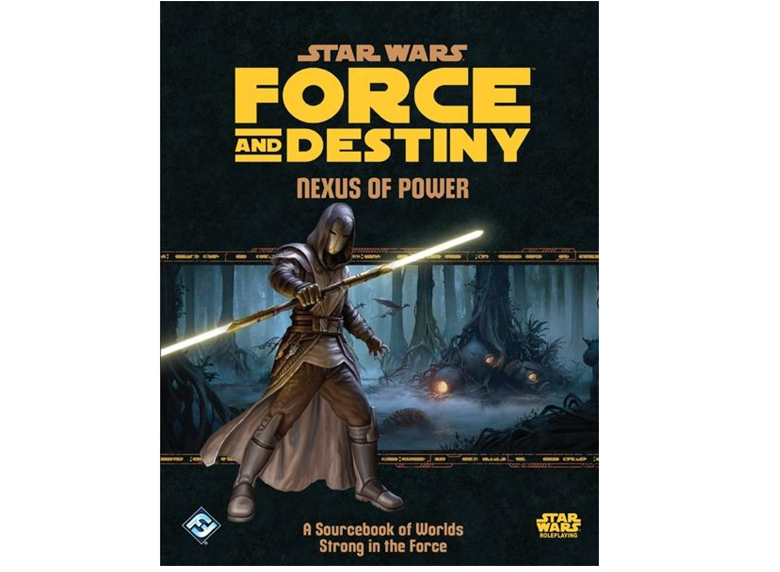 Star Wars: RPG - Force and Destiny - Supplements - Nexus of Power (لوازم للعبة تبادل الأدوار)
