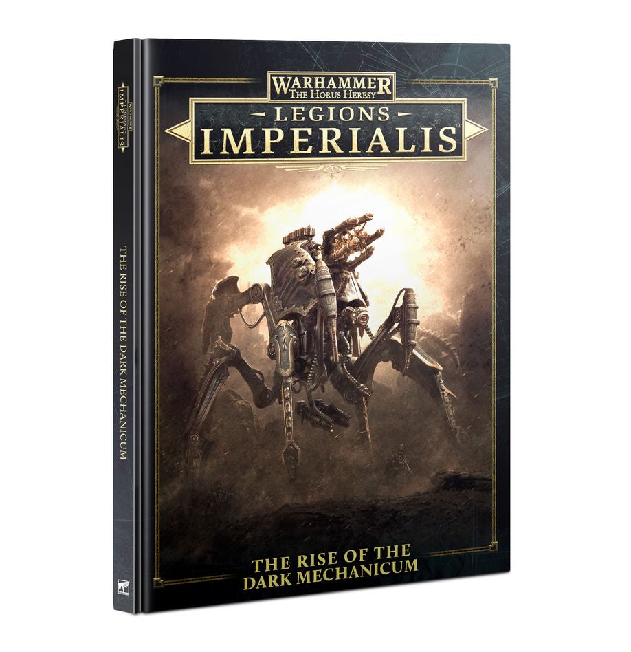 WH Horus Heresy: Legions Imperialis - The Rise of the Dark Mechanicum