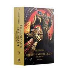 The Horus Heresy: Siege of Terra - The End and The Death (Hardback) [Vol. 03] (كتاب للعبة المجسمات)