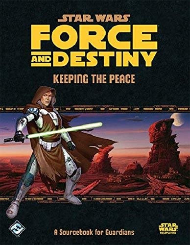 Star Wars: RPG - Force and Destiny - Supplements - Keeping the Peace (لعبة تبادل الأدوار)