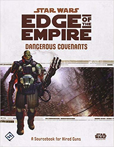 Star Wars: RPG - Edge of the Empire - Supplements - Dangerous Covenants (لعبة تبادل الأدوار)