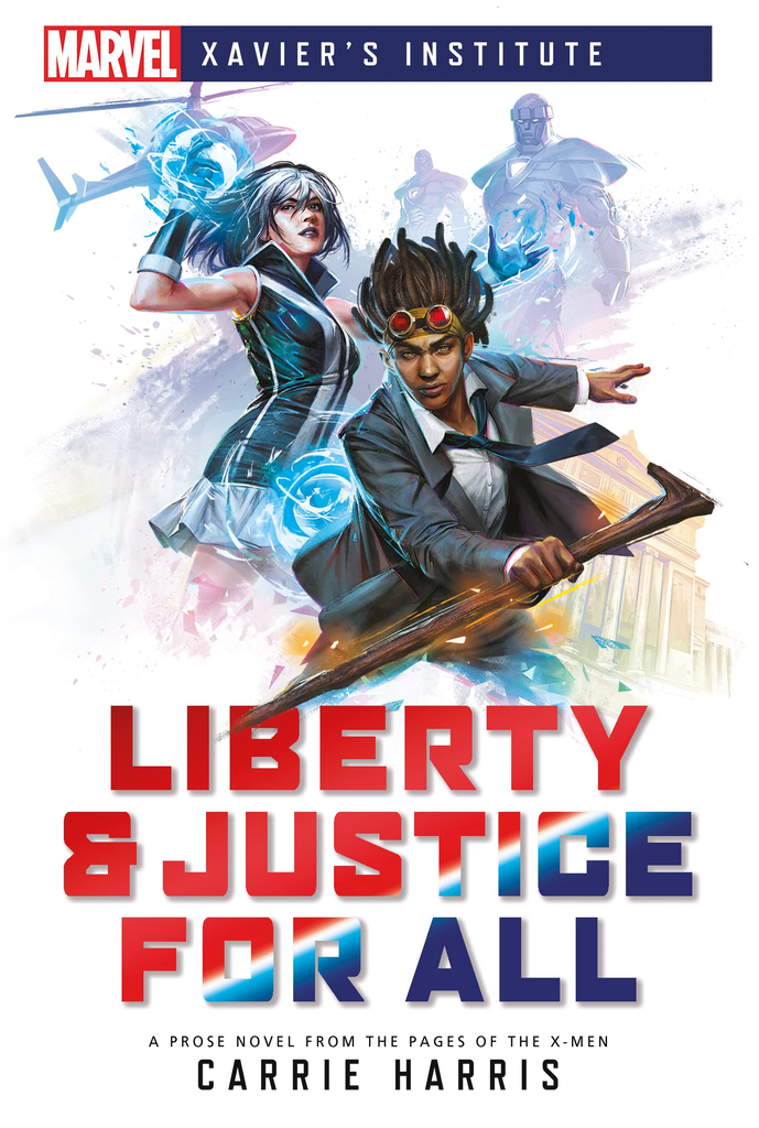 MARVEL Novel: Xavier's Institute - Liberty & Justice For All (كتاب)