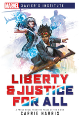 MARVEL Novel: Xavier's Institute - Liberty & Justice For All (كتاب)