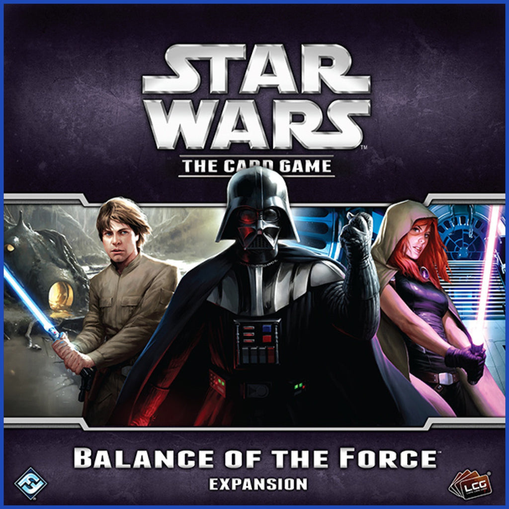 Star Wars [LCG] - Balance of the Force (إضافة لعبة)