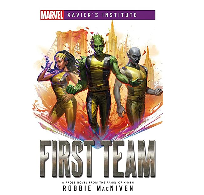 MARVEL Novel: Xavier's Institute - First Team (كتاب)