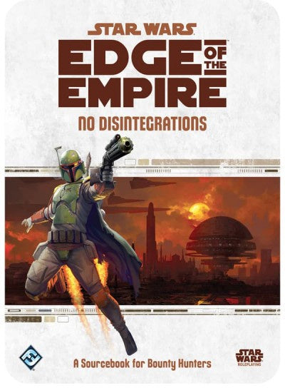 Star Wars: RPG - Edge of the Empire - Supplements - No Disintegrations (لعبة تبادل الأدوار)
