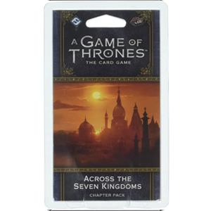 GOT LCG [2nd Ed]: Expansion 08 - Across the Seven Kingdoms (إضافة للعبة البطاقات الحية)