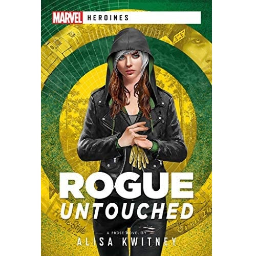 MARVEL Novel: Heroines - Rogue Untouched (كتاب)