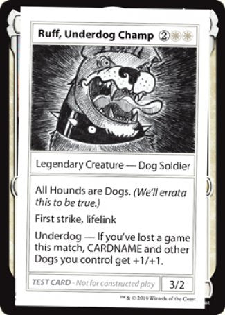 Ruff, Underdog Champ (2021 Edition) [Mystery Booster Playtest Cards]