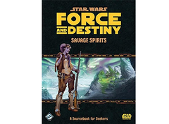 Star Wars: RPG - Force and Destiny - Supplements - Savage Spirits (لوازم للعبة تبادل الأدوار)
