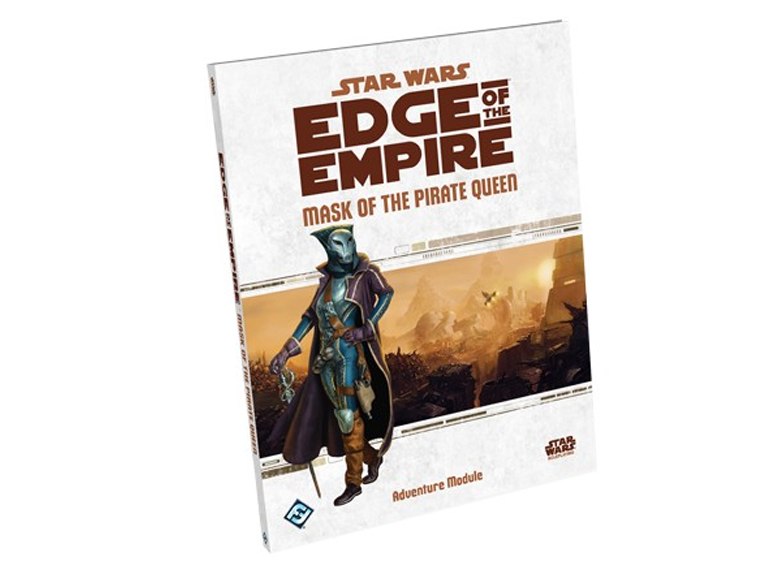 Star Wars: RPG - Edge of the Empire - Adventures - Mask of the Pirate Queen (لوازم للعبة تبادل الأدوار)