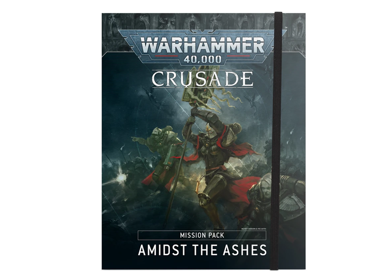 WH 40K: Mission Pack - Crusade - Amidst the Ashes (كتاب للعبة المجسمات)