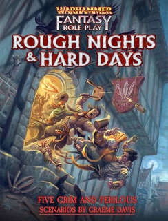 Warhammer Fantasy RPG: Rough Nights and Hard Days (لعبة تبادل الأدوار)
