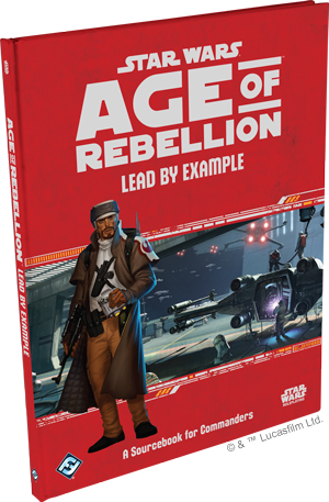 Star Wars: RPG - Age of Rebellion - Adventures - Lead By Example (لوازم للعبة تبادل الأدوار)